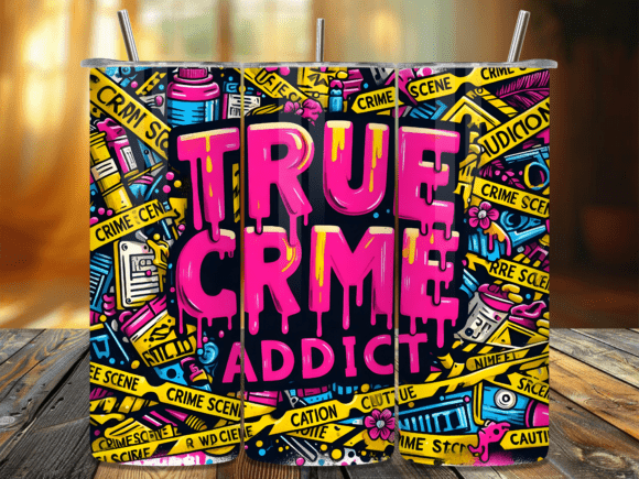 Pink Neon True Crime Junkie Tumbler Wrap: A Bold Branding Asset for Local Businesses